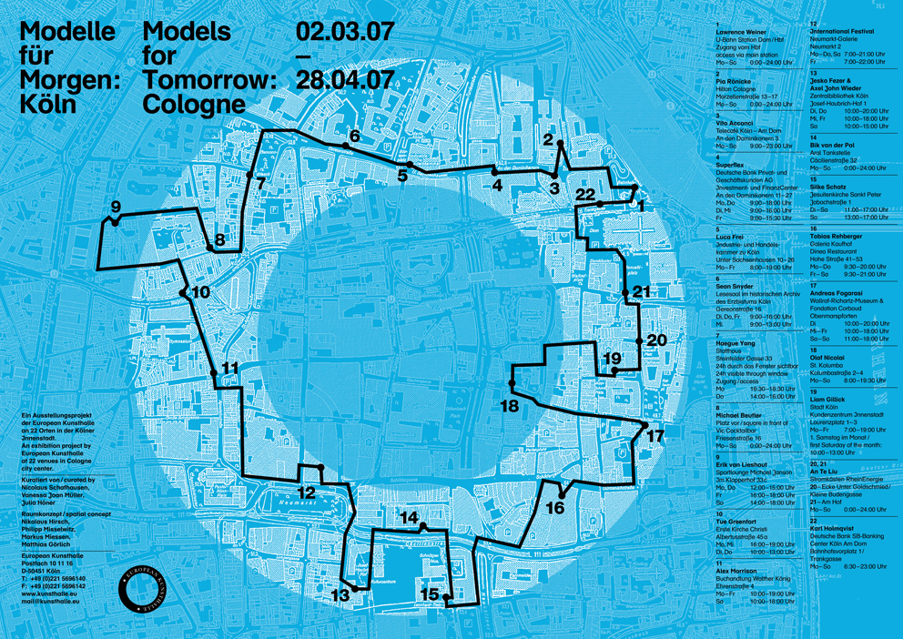 Models for Tomorrow: Cologne, 2007, European Kunsthalle, Cologne. Project by: Nikolaus Hirsch, Philipp Misselwitz, Markus Miessen, Matthias Görlich