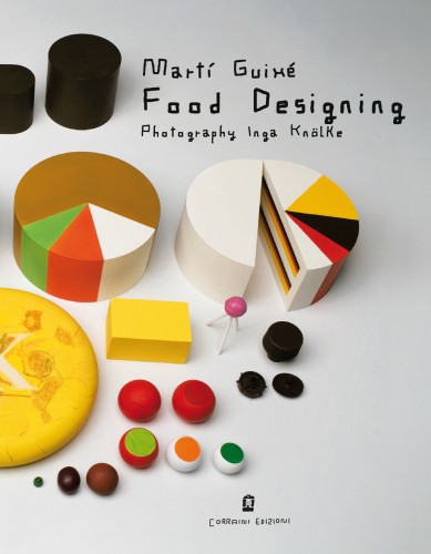 Martí Guixé, Food Designing, 2010. Corraini Edizioni