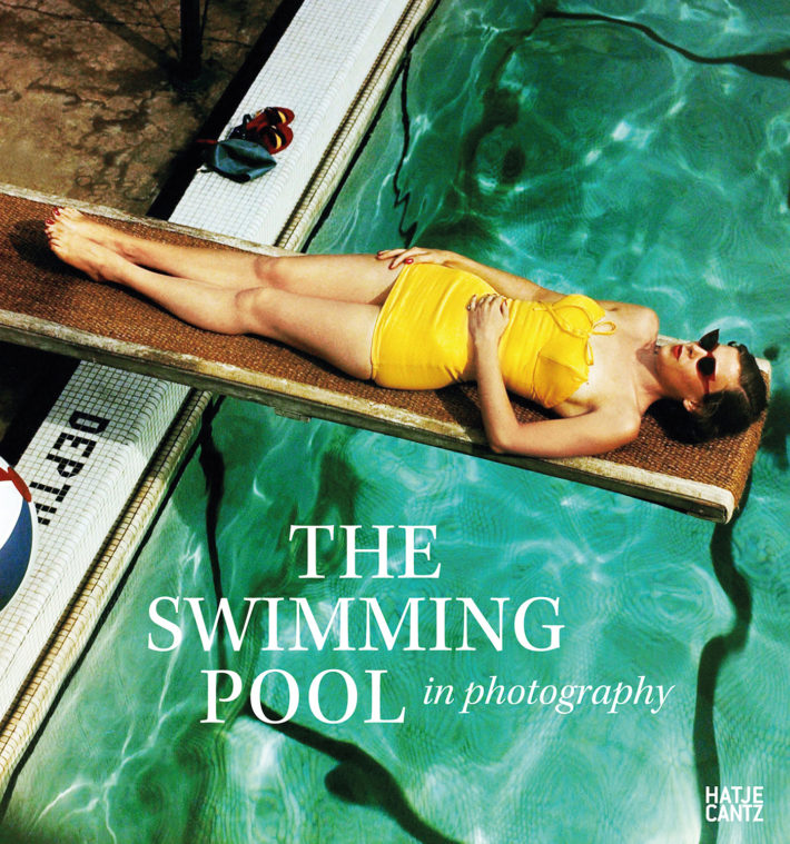 The Swimming Pool in Photography (cover) (Berlin: Hatje Cantz, 2018). © Hatje Cantz.